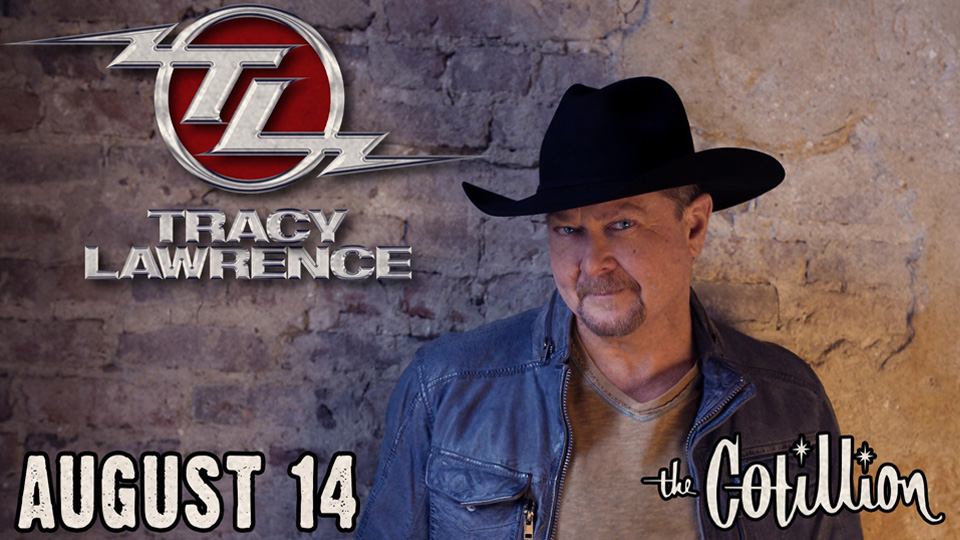 Tracy Lawrence │ The Cotillion - August 14, 2024